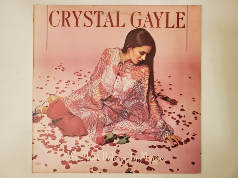 Crystal Gayle We Must Believe in Magic vinyl record